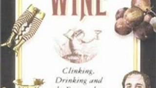 Wine Book Review: Curiosities of Wine: Clinking, Drinking and the Extras that Surround the Bottles by Pamela Price