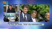 Taylor (Titan) : « Fou » ou visionnaire ? - 20 février - BFM : Les décodeurs de l'éco 5/5