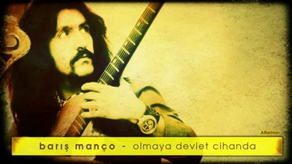 Barış Manço - Olmaya Devlet Cihanda