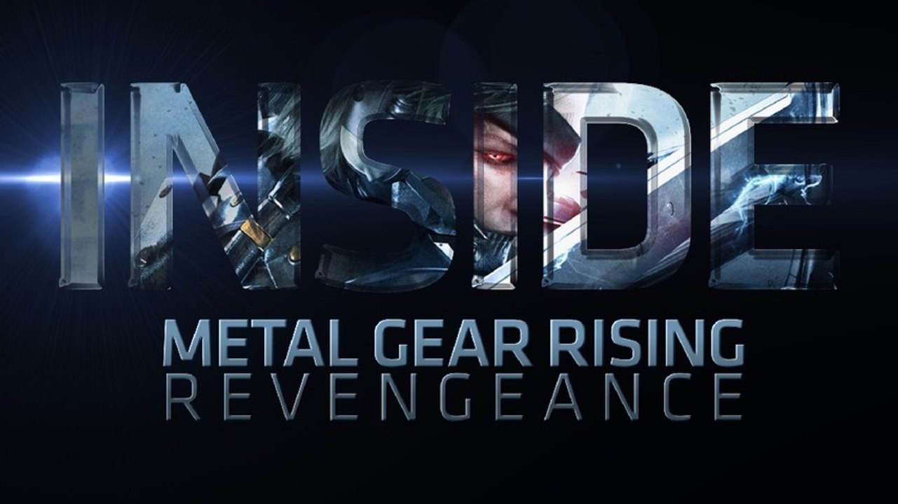 INSIDE: Metal Gear Rising Revengeance