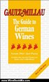 Wine Book Review: The Gault Millau Guide to German Wines (Gault Millau Guides) Soft Cover by Armin Diel, Joel Payne