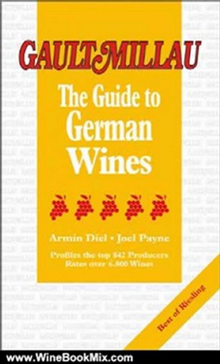 Wine Book Review: The Gault Millau Guide to German Wines (Gault Millau Guides) Soft Cover by Armin Diel, Joel Payne