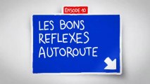 Les bons réflexes autoroute - épisode 10 - La ceinture de sécurité