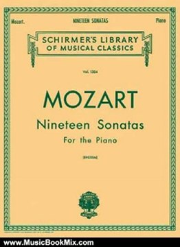 Music Book Review: Mozart 19 Sonatas - Complete: Piano Solo (Schirmer's Library of Musical Classics, Vol. 1304) by Richard Epstein, Wolfgang Amadeus Mozart