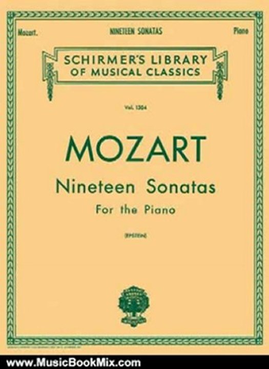 Music Book Review: Mozart 19 Sonatas - Complete: Piano Solo (Schirmer's Library of Musical Classics, Vol. 1304) by Richard Epstein, Wolfgang Amadeus Mozart