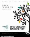 Bible Review: The Purpose Driven Life: What on Earth Am I Here For? (Purpose Driven Life, The) by Zondervan