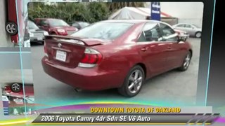 2006 Toyota Camry 4dr Sdn SE V6 Auto - Downtown Toyota of Oakland, Oakland