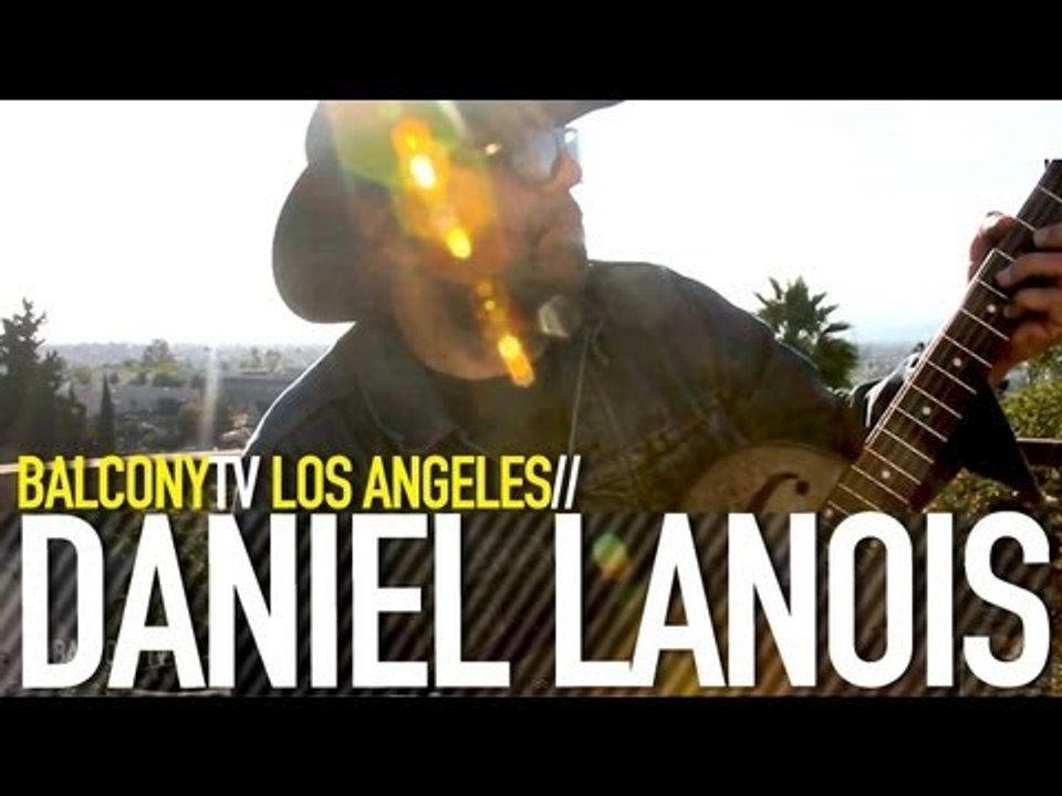 DANIEL LANOIS - STILL WATER (BalconyTV)