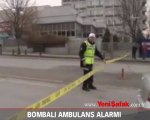 Bombalı ambulans alarmı