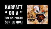 Clip KARPATT - On a - (2013)