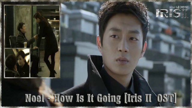 Noel - How Is It Going [Iris II OST] k-pop [german sub]