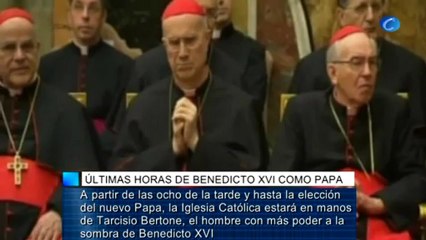 Últimas horas de Benedicto XVI como Papa