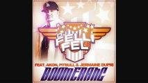 DJ Felli Fel feat. Akon, Pitbull & Jermaine Dupri - Boomerang (Extended Mix)
