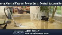 Central Vacuum Systems in Fort Lauderdale, FL - Call 954-921-5339