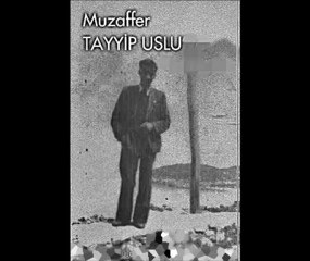 Mehmet ÖNDER - Muzaffer Tayyip Uslu Şiirleri