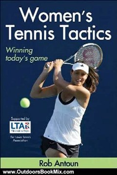 Outdoors Book Review: Women's Tennis Tactics by Rob Antoun