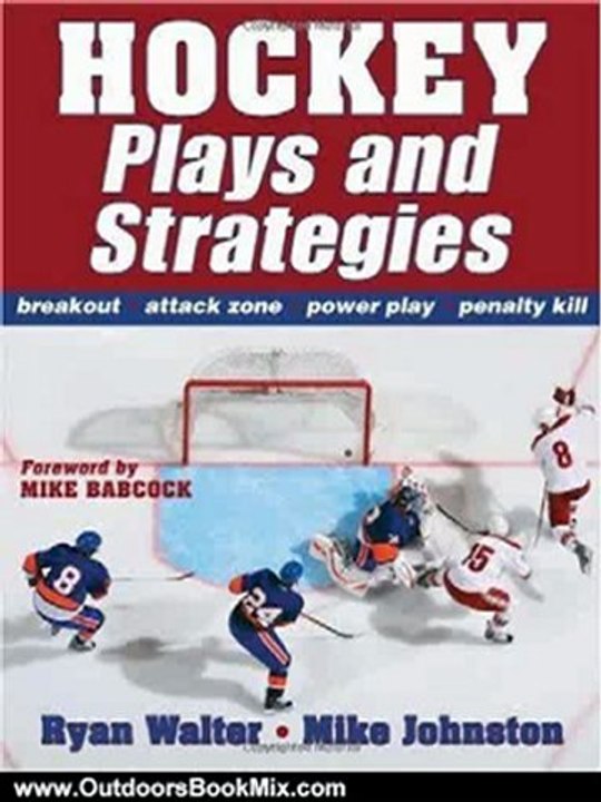 Outdoors Book Review: Hockey Plays and Strategies by Ryan Walter, Mike Johnston