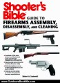 Outdoors Book Review: Shooter's Bible Guide to Firearms Assembly, Disassembly, and Cleaning by Robert A. Sadowski