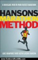 Outdoors Book Review: Hansons Marathon Method: A Renegade Path to Your Fastest Marathon by Luke Humphrey, Keith Hanson, Kevin Hanson