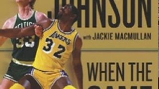 Outdoors Book Review: When the Game Was Ours by Larry Bird, Earvin Johnson, Jackie MacMullan