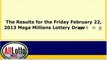 Mega Millions Lottery Drawing Results for February 22, 2013