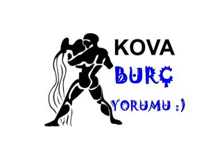 KOVA  Burcu Yorumu (24 Şubat-2 Mart  2013) >>>>>www.BiLiNCOKULU.com