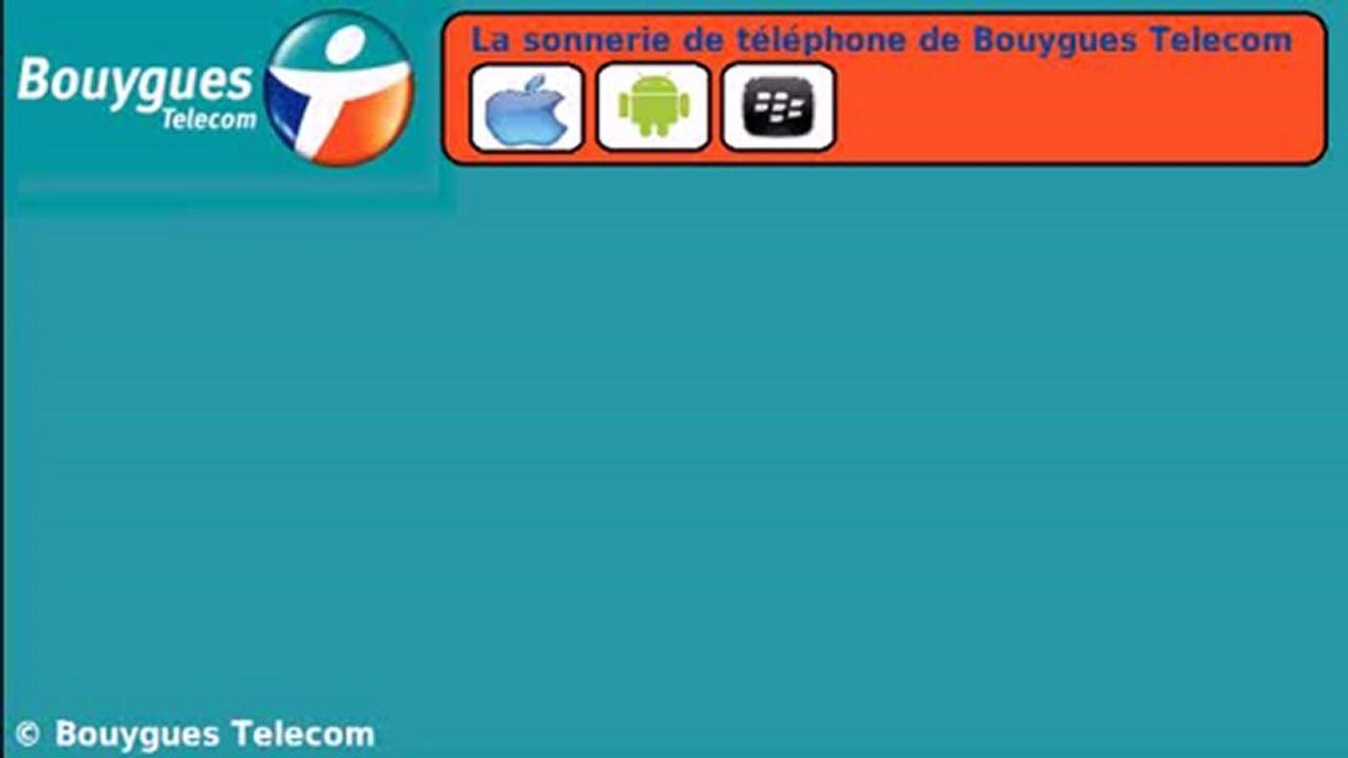 La sonnerie de Bouygues Telecom (2013) - Vidéo Dailymotion