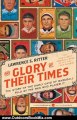 Outdoors Book Review: The Glory of Their Times: The Story of the Early Days of Baseball Told by the Men Who Played It (Harper Perennial Modern Classics) by Lawrence S. Ritter
