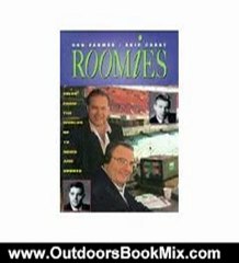 Outdoors Book Review: Roomies: Tales from the Worlds of TV News and Sports by Don Farmer, Skip Caray