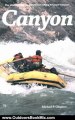 Outdoors Book Review: Canyon by Michael P. Ghiglieri
