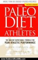 Outdoors Book Review: The Paleo Diet for Athletes: The Ancient Nutritional Formula for Peak Athletic Performance by Loren Cordain, Joe Friel