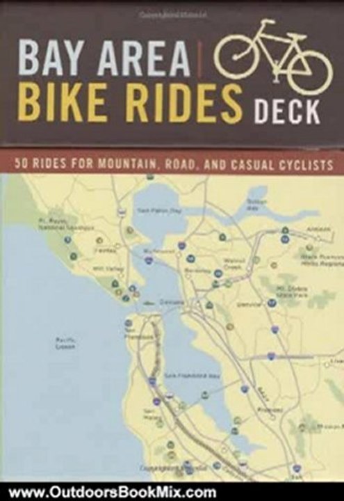 Outdoors Book Review: Bay Area Bike Rides Deck: 50 Rides for Mountain, Road, and Casual Cyclists by Ray Hosler