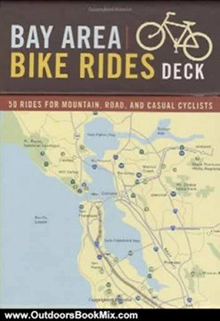 Outdoors Book Review: Bay Area Bike Rides Deck: 50 Rides for Mountain, Road, and Casual Cyclists by Ray Hosler