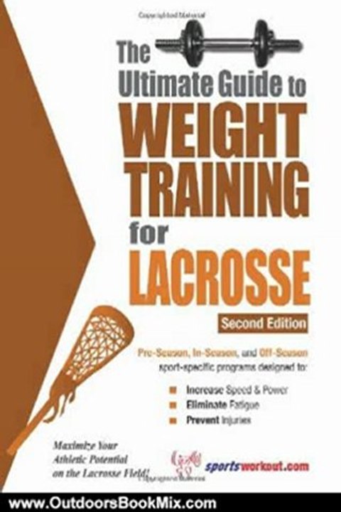 Outdoors Book Review: Ultimate Guide to Weight Training for Lacrosse by Rob Price