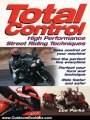 Outdoors Book Review: Total Control: High Performance Street Riding Techniques by Lee Parks