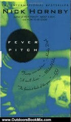 Outdoors Book Review: Fever Pitch by Nick Hornby