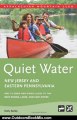 Outdoors Book Review: Quiet Water New Jersey and Eastern Pennsylvania: AMC's Canoe and Kayak Guide to the Best Ponds, Lakes, and Easy Rivers (AMC Quiet Water Series) by Kathy Kenley