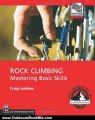 Outdoors Book Review: Rock Climbing: Mastering Basic Skills (Mountaineers Outdoor Expert) by Craig Luebben