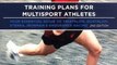 Outdoors Book Review: Training Plans for Multisport Athletes: Your Essential Guide to Triathlon, Duathlon, XTERRA, Ironman, and Endurance Racing by Gale Bernhardt