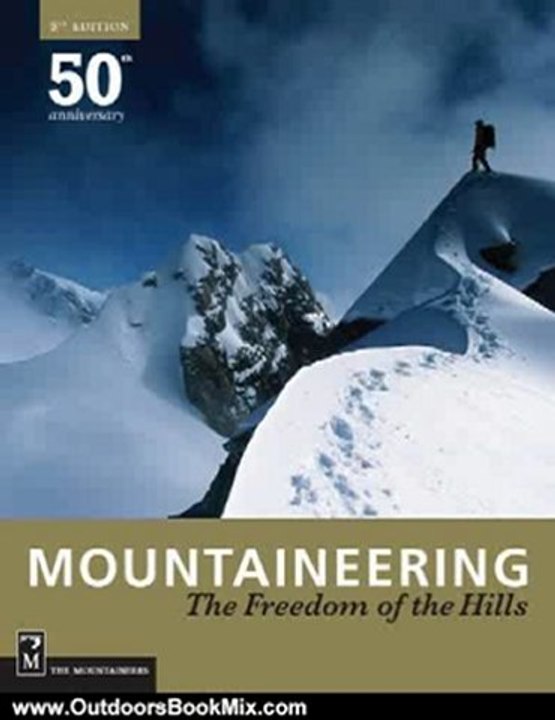 Outdoors Book Review: Mountaineering: Freedom of the Hills by Mountaineers