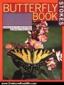 Outdoors Book Review: Stokes Butterfly Book : The Complete Guide to Butterfly Gardening, Identification, and Behavior by Donald Stokes, Lillian Stokes, Ernest Williams