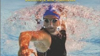 Outdoors Book Review: Swim Smooth: The Complete Coaching System for Swimmers and Triathletes by Paul Newsome, Adam Young