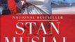 Outdoors Book Review: Stan Musial: An American Life by George Vecsey