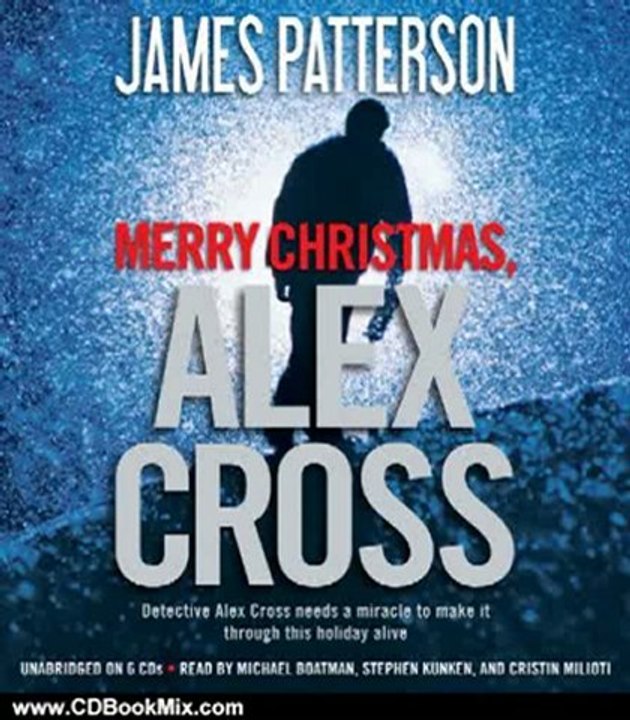 CD Book Review: Merry Christmas, Alex Cross by James Patterson, Michael Boatman, Stephen Kunken, Cristin Milioti