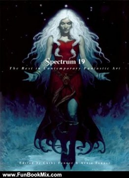 Fun Book Review: Spectrum 19: The Best in Contemporary Fantastic Art by Cathy Fenner, Arnie Fenner