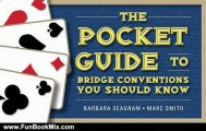 Fun Book Review: The Pocket Guide to Bridge Conventions You Should Know by Barbara Seagram, Marc Smith