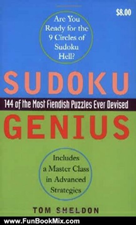 Fun Book Review: Sudoku Genius: 144 of the Most Fiendish Puzzles Ever Devised by Tom Sheldon