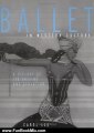 Fun Book Review: Ballet in Western Culture: A History of Its Origins and Evolution by Carol Lee