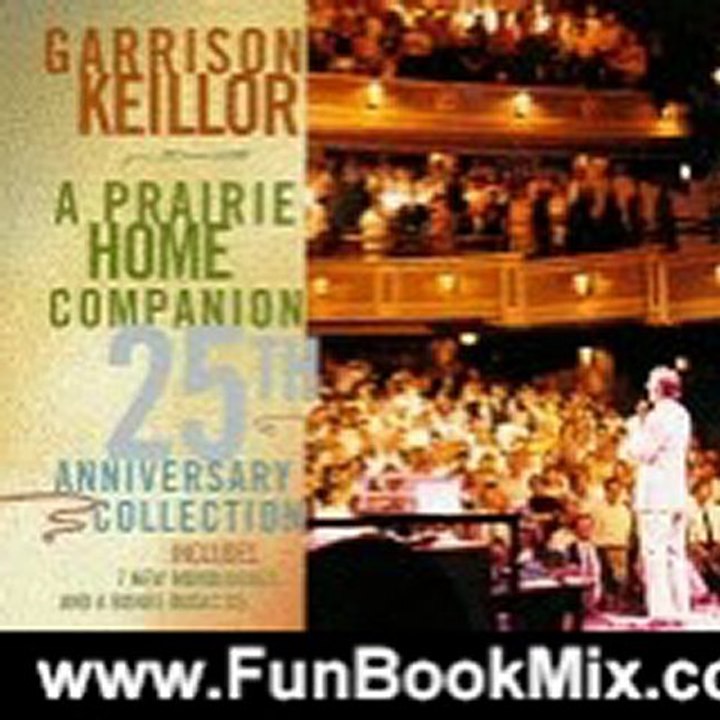 Fun Book Review: A Prairie Home Companion: 25th Anniversary Collection by Garrison Keillor