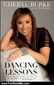 Fun Book Review: Dancing Lessons: How I Found Passion and Potential on the Dance Floor and in Life by Cheryl Burke, Tom Bergeron